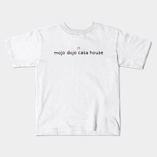 Mojo Dojo Casa House. Barbie Movie Kids T-Shirt